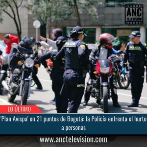 'Plan Avispa' en 21 puntos de Bogotá.