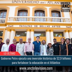 Inversión histórica de $2,9 billones para fortalecer la educación en el Atlántico.