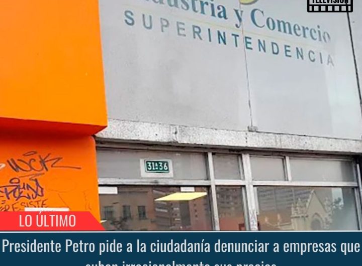 Denunciar a empresas que suban irracionalmente sus precios.