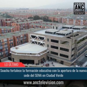 Nueva sede del SENA en Ciudad Verde.